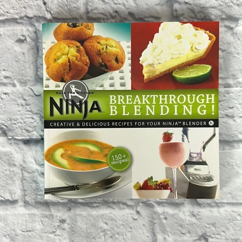 Ninja Blender Breakthrough Blending 150 Fun Recipe Kitchen Cookbook by Ninja